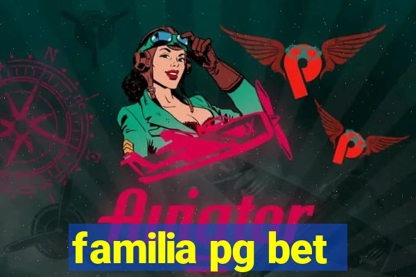 familia pg bet